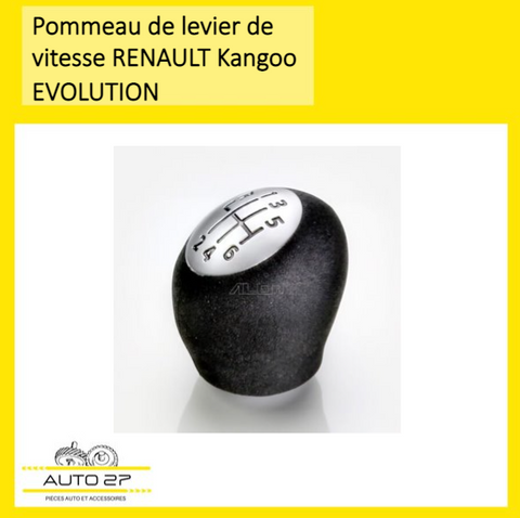 Pommeau levier de vitesse KANGOO EVOLUTION ( 5 VITESSES / 6 VITESSES )