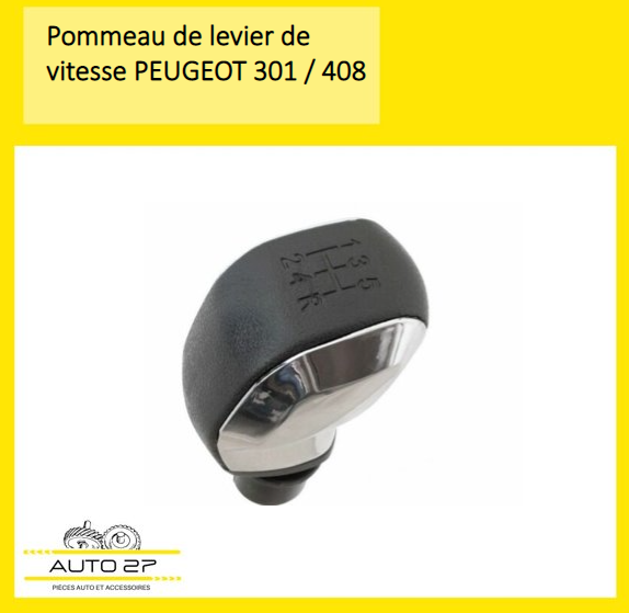 Pommeau levier de vitesse pour PEUGEOT 301 / 408 – Auto27